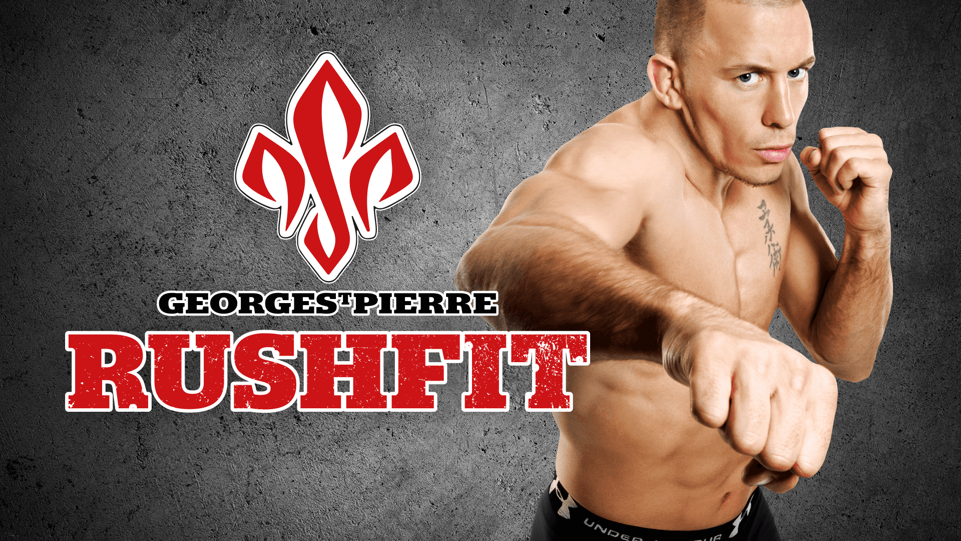 Rushfit - Get Fit Fighting with Georges St-Pierre Rushfit - Get Fit Fighting with Georges St-Pierre
